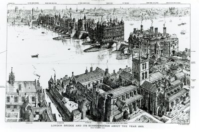 London Bridge and its Surroundings at about the year 1600, from 